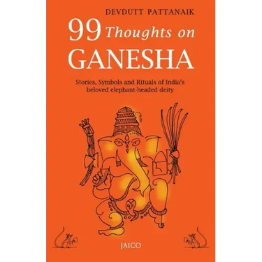 99 Thoughts on Ganesha