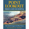 Point Lookout Prison Camp and Hospital