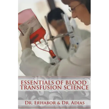 Essentials of Blood Transfusion Science
