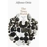 The Tewa World: Space, Time, Being and Becoming in a Pueblo Society