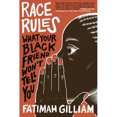 Race Rules: What Your Black Friend Won't Tell You