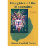 Daughter of the Mountains: A Memoir