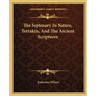 The Septenary In Nature, Tetraktis, And The Ancient Scriptures