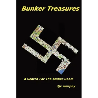 Bunker Treasures: A Search For The Amber Room