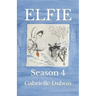Elfie: Season 4