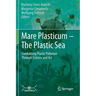 Mare Plasticum - The Plastic Sea: Combatting Plastic Pollution Through Science and Art