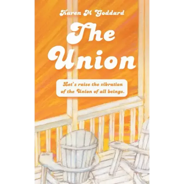 The Union: Let's Raise the Vibration of the Union of All Beings