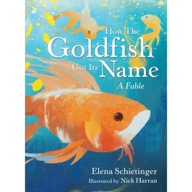 How the Goldfish Got Its Name: A Fable