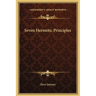 Seven Hermetic Principles
