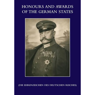 HONOURS and AWARDS of the GERMAN STATES: Die Ehrenzeichen des Deutschen Reiches