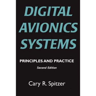 Digital Avionics Systems: Principles and Practice