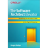The Software Architect Elevator: Redefining the Architect's Role in the Digital Enterprise