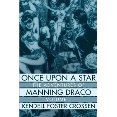 Once Upon a Star: The Adventures of Manning Draco, Volume 1