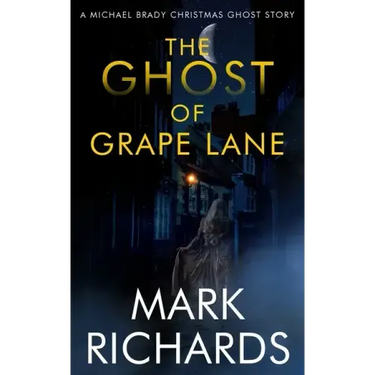 The Ghost of Grape Lane: A Detective Michael Brady Crime Thriller