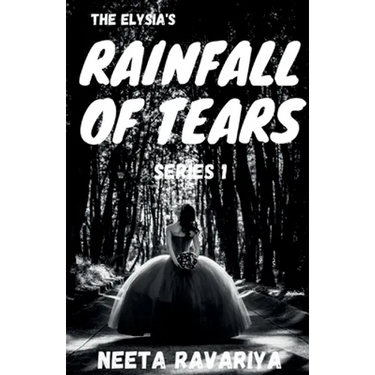 The Elysia's Rainfall of Tears Series 1