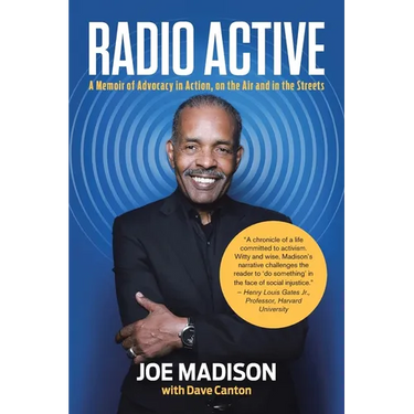 Radio Active: A Memoir of Advocacy in Action, on the Air and in the Streets