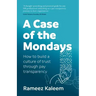 A Case of the Mondays: Attract and Retain the Best Talent Through Pay Transparency