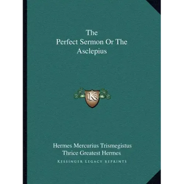 The Perfect Sermon or the Asclepius
