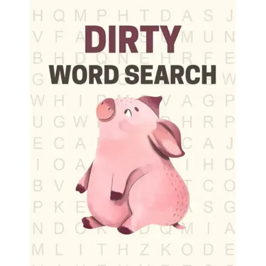 Dirty Word Search: Swear words word search puzzle book for adults - Great vulgar gag gift for adults