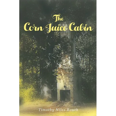 The Corn Juice Cabin