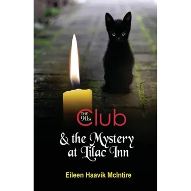 The 90s Club & the Mystery at Lilac Inn