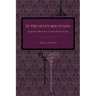 In the Seven Mountains: Legends Collected in Central Pennsylvania