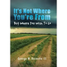 It's Not Where You're from but Where You Wish to Go