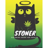 Stoner Coloring Book for Adults: The Stoner' s #1 Psychodelic Coloring Book