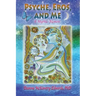 Psyche, Eros and Me: A Mythic Memoir