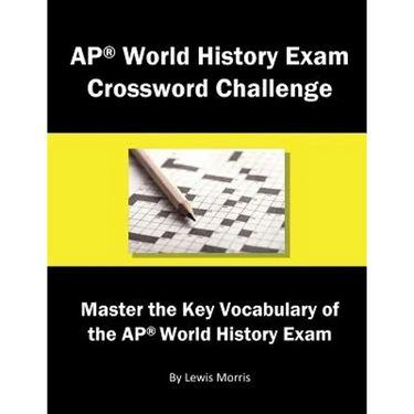 AP World History Exam Crossword Challenge: Master the Key Vocabulary of the AP World History Exam