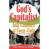 God's Capitalist: Asa Candler