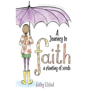 A Journey to Faith: A Planting of Seeds