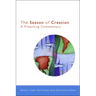 The Season of Creation: A Preaching Commentary