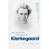 The Political Theology of Kierkegaard