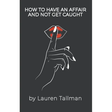 How To Have An Affair And Not Get Caught