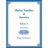 Hurley Families in America, Volume 1, Revised Edition