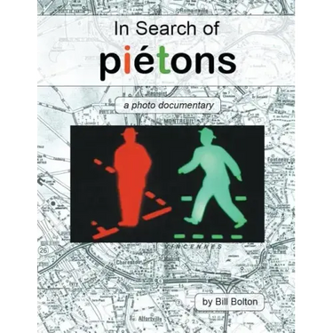 In Search of Piétons: a photo documentary