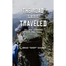 The Road Less Traveled: 23 Life Lessons from the Trail
