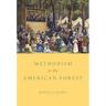 Methodism in the American Forest