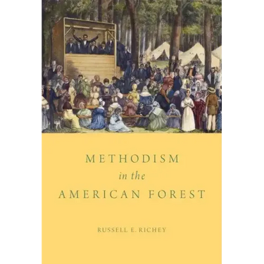 Methodism in the American Forest