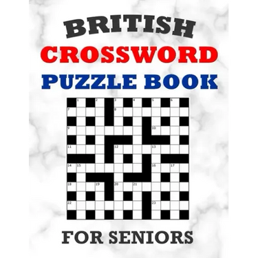 British Crossword Puzzle Book For Seniors: 100 Large Print Crossword Puzzles With Solutions: Intermediate Level Games For Elderly Adults