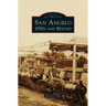 San Angelo 1950s and Beyond