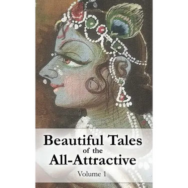 Beautiful Tales of the All-Attractive: Srimad Bhagavatam's First Canto