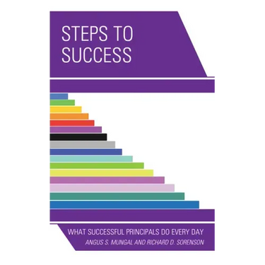 Steps to Success: What Successful Principals Do Everyday