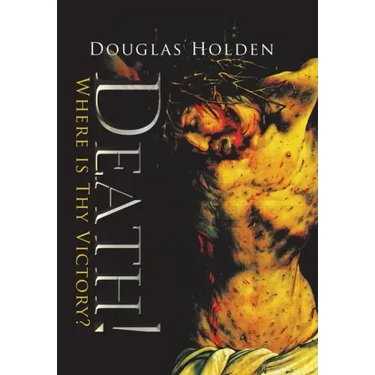 Death!: Where Is Thy Victory?