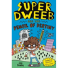 Super Dweeb and the Pencil of Destiny