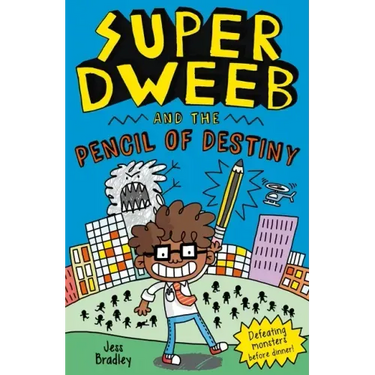 Super Dweeb and the Pencil of Destiny