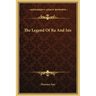 The Legend of Ra and Isis