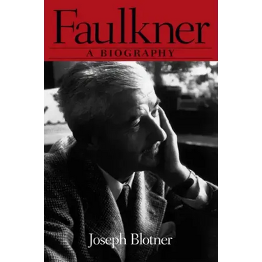 Faulkner: A Biography