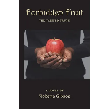 Forbidden Fruit: The Tainted Truth